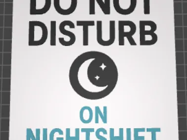 Do not disturb, on night shift sign