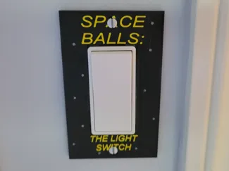 Space Balls: The Light Switch