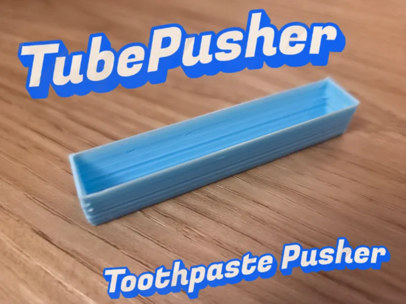 TubePusher - Toothpaste Pusher