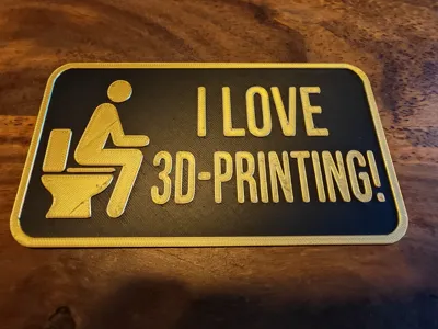 The "Real" 3D Printer – Funny Bathroom Sign