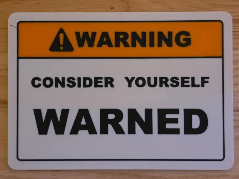 Consider Yourself Warned