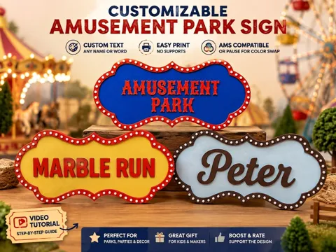 Letrero o emblema decorativo: Customizable Amusement Park Sign (Video Tutorial) — referencia de MakerWorld