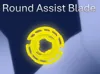 Round Assist Blade