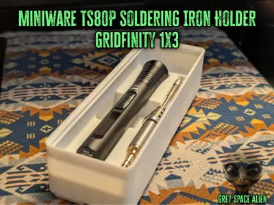 Miniware TS80P Soldering Iron Gridfinity 1x3