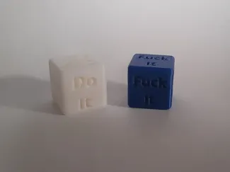 Decision dice (Fuck it/ Do it)