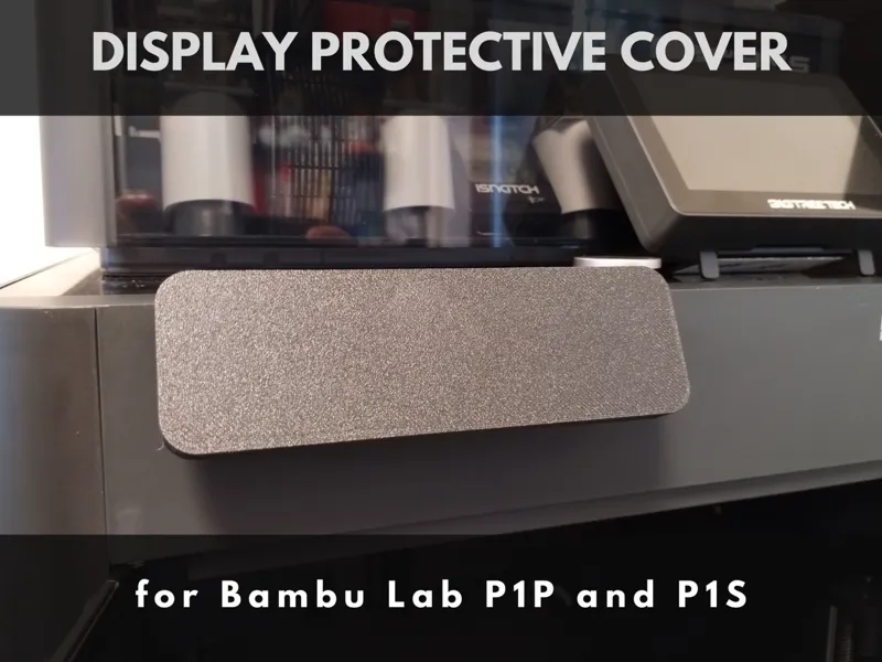 Display protective cover for P1S and P1P