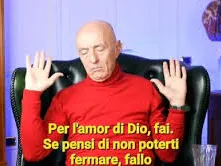 Se lo vuoi fare, fallo!