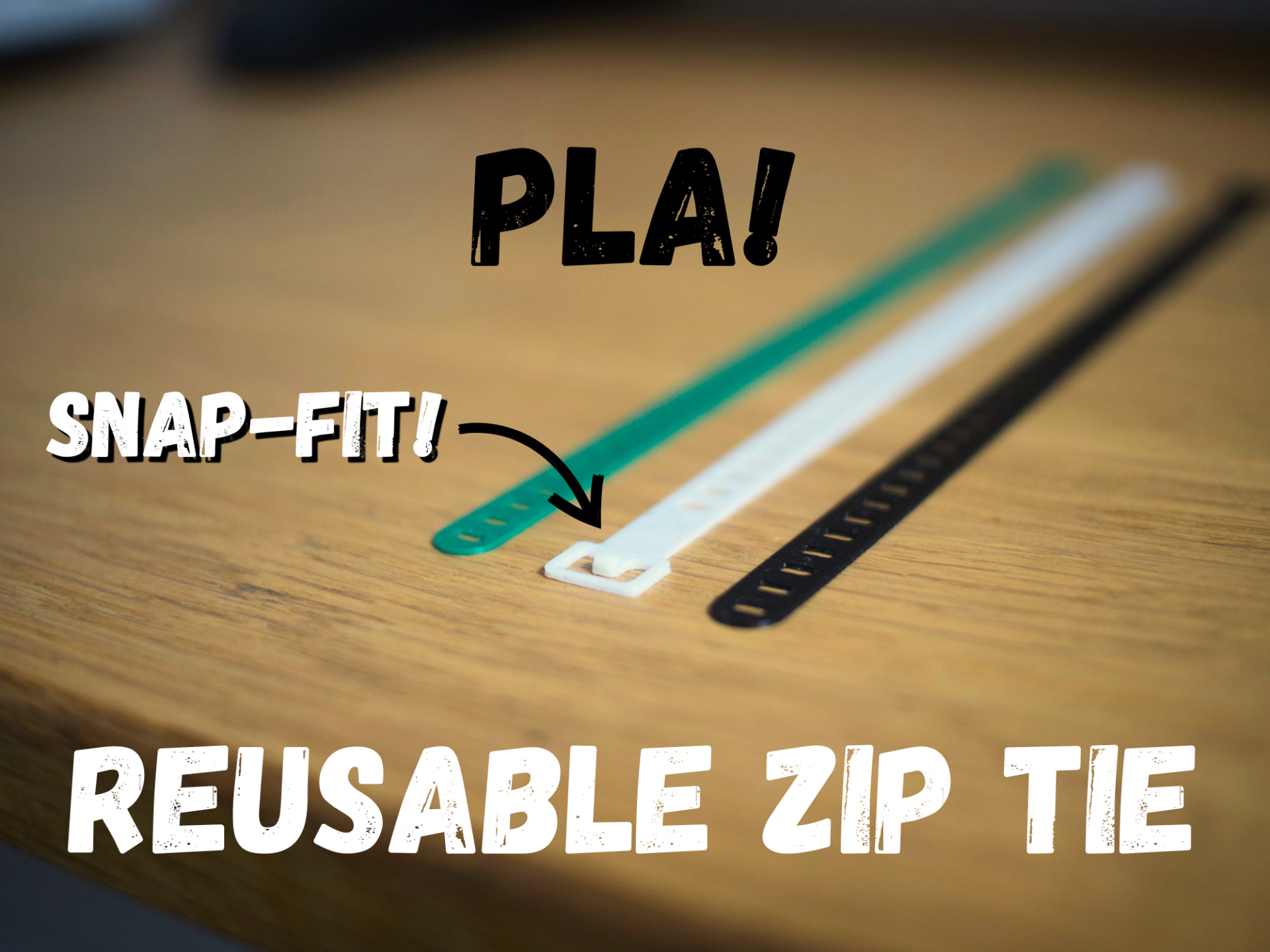 Reusable PLA Zip Tie - Click Lock