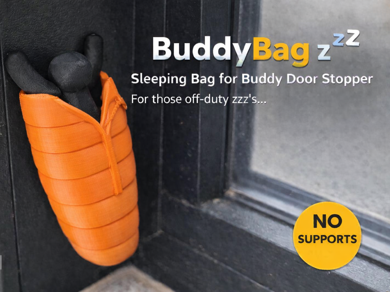 "Buddy door stopper" holder  -  comfy sleeping bag