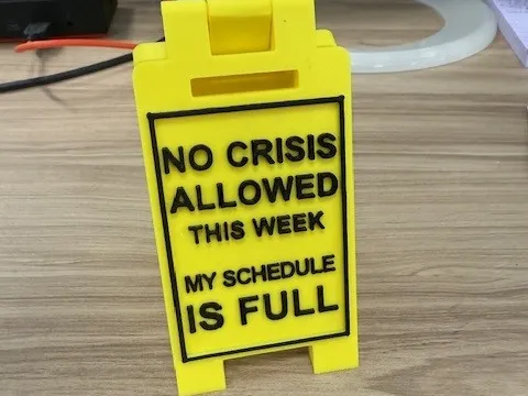 No Crisis Allowed Sign