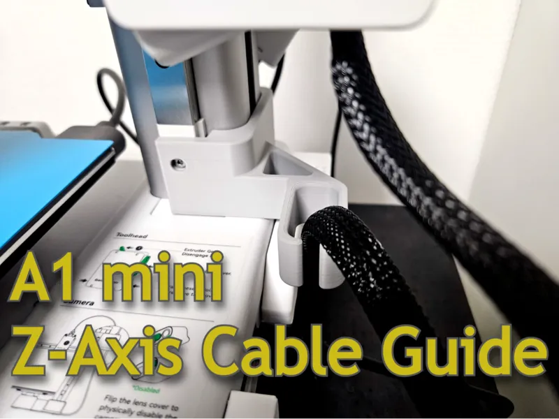 Bambulab A1 mini Z-Axis Cable Guide Remix