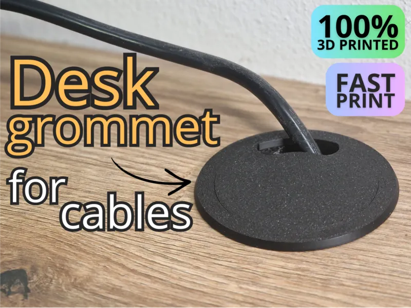 Desk grommet for cables | fast print