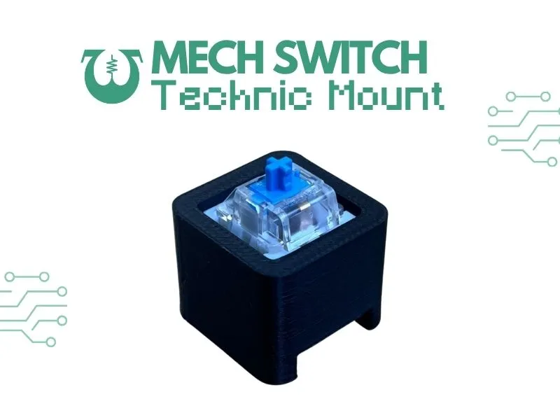 Mechanical Switch Technic Mount