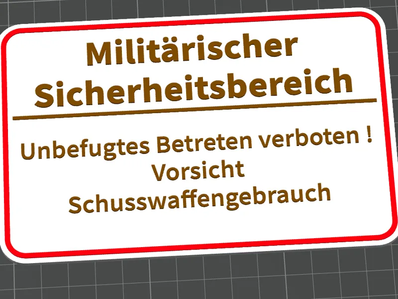 Militärischer Sicherheitsbereich Warnschild