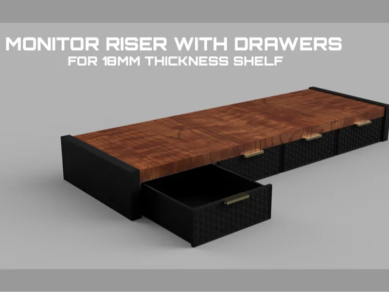 Monitor Riser with drawers - 18mm thickness shelf