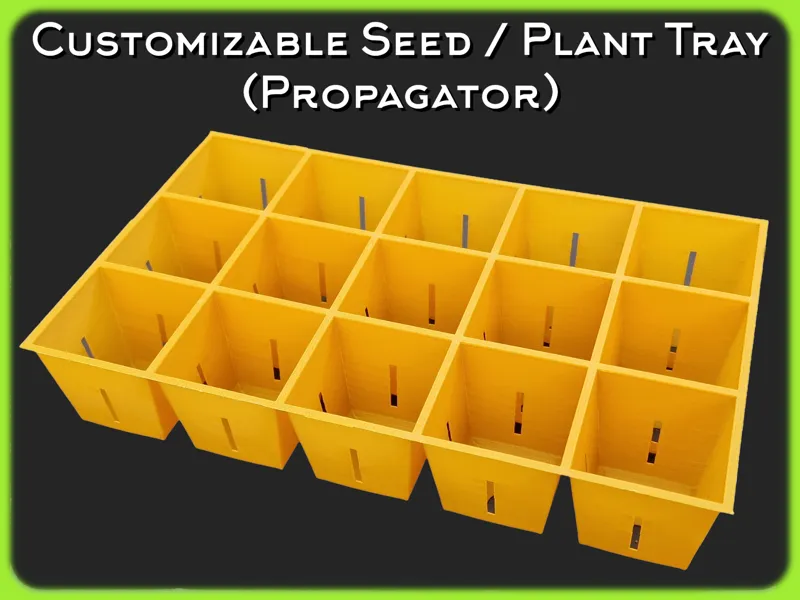 Customizable Seed / Plant Tray (Propagator)