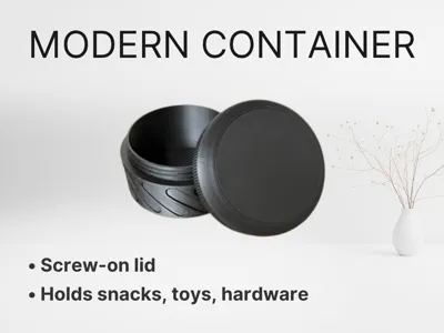 Modern Container with screw on lid