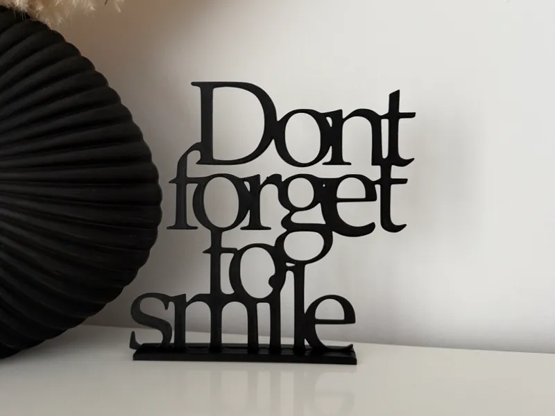 Don't Forget to Smile Schriftzug Deko