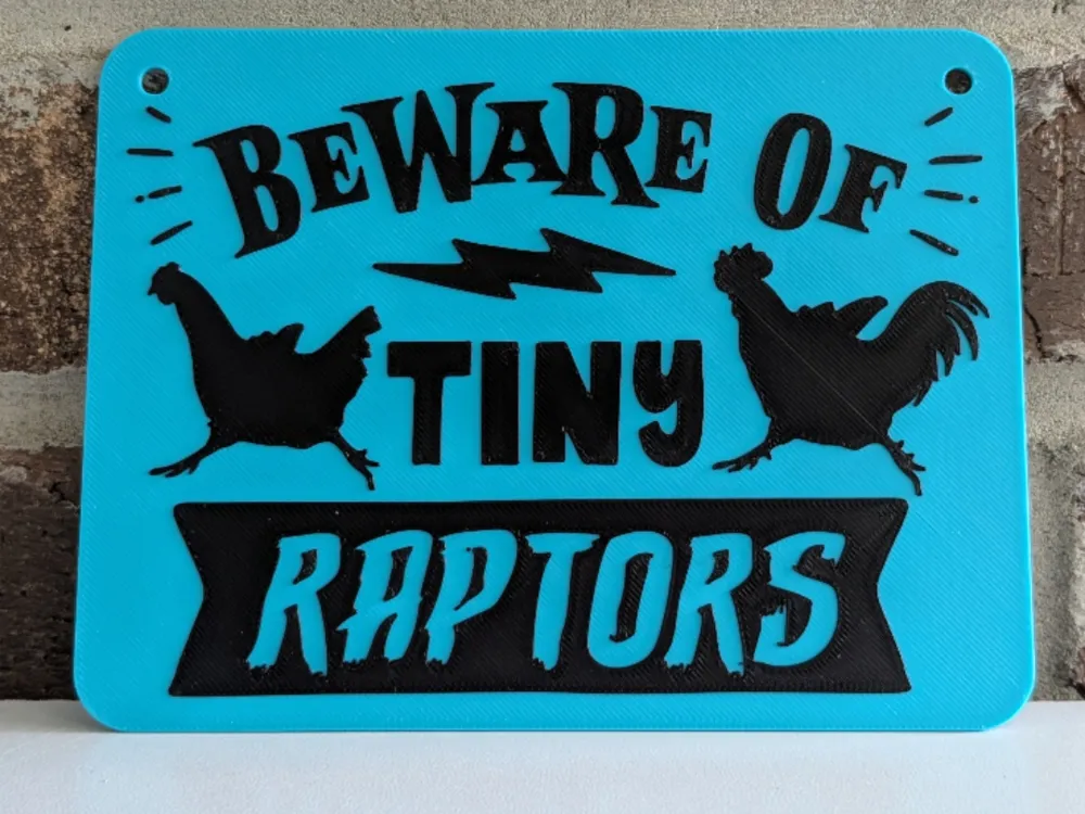 BEWARE OF TINY RAPTORS - Free 3D Print Model - MakerWorld