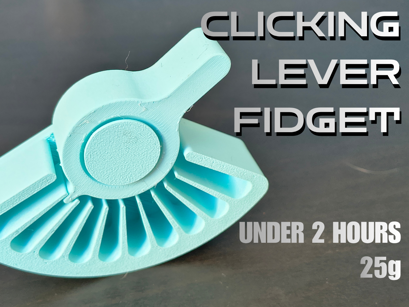 Clicking Lever Fidget - 1