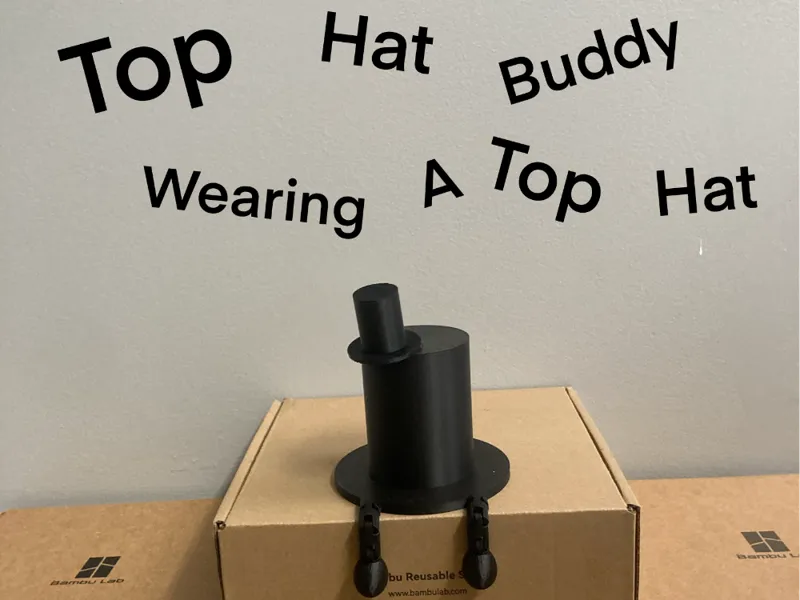 Top Hat Buddy
