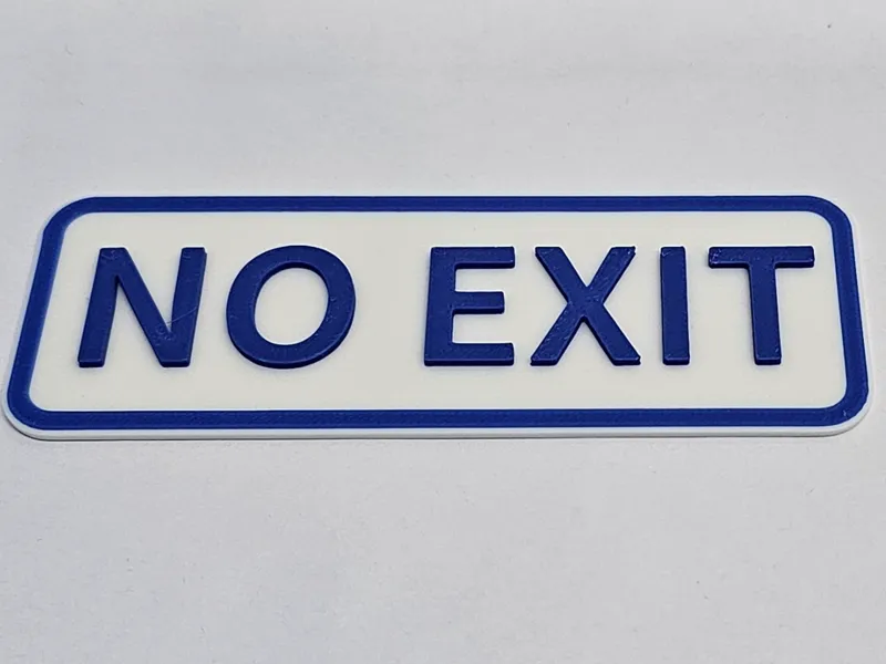 No Exit Sign