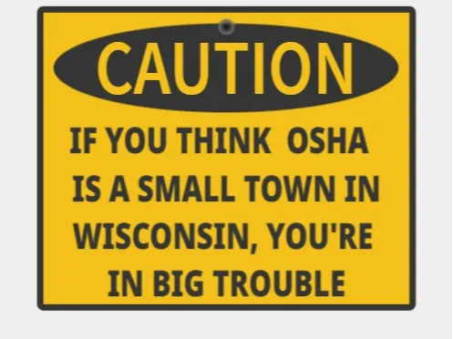 OSHA humor sign - Free 3D Print Model - MakerWorld