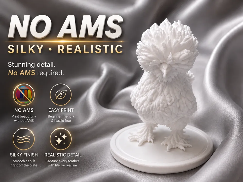 Accesorio para impresora 3D: Fluffy Silky Chicken Statue - Easy Print / No AMS. Referencia del modelo original.