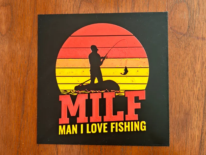 Hueforge MILF "Man I Love Fishing"