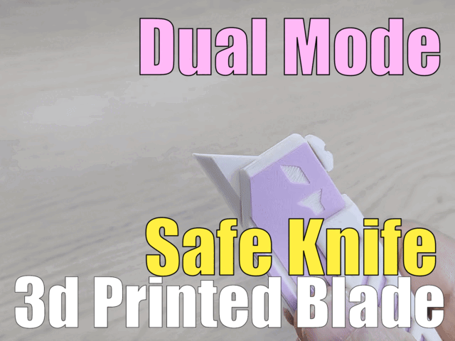 Dual mode Knife (3d printed blade)