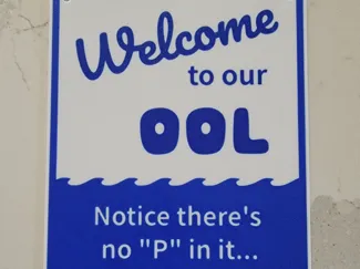 Welcome To Our OOL (Pool) Sign 
