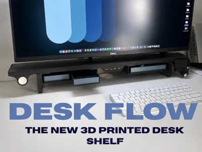 Desk Flow, le desk shelf imprimable en 3D