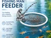 Fishing Man Feeder