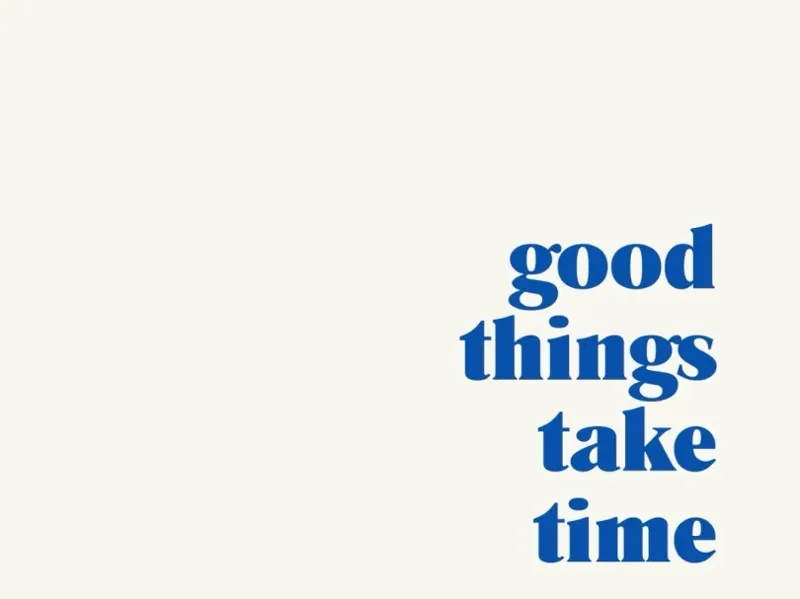 Hueforge/Bookmark "Good things take time"