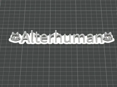 Alterhuman Desk sign IDK lol