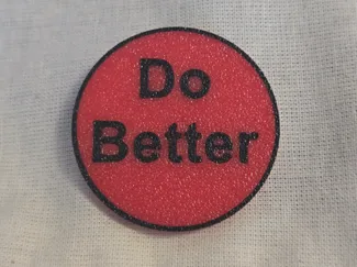 "Do Better" Marker token