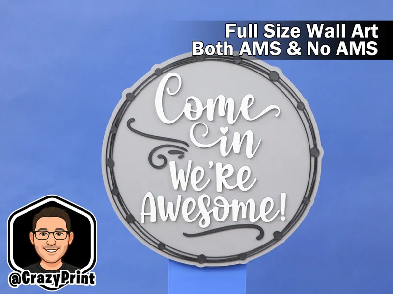 "Come in We're Awesome!" Fun Sign/Wall Art -No AMS