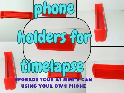 phone holder timelapse for a1 mini