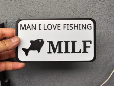 Man I love fishing - MILF sign
