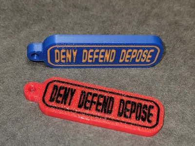 Deny Defend Depose Keychain