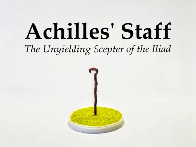 Achilles Staff The Unyielding Scepter of the Iliad