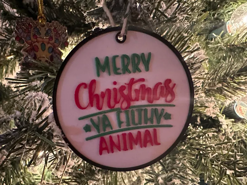 Merry Christmas Ya Filthy Animal Ornament