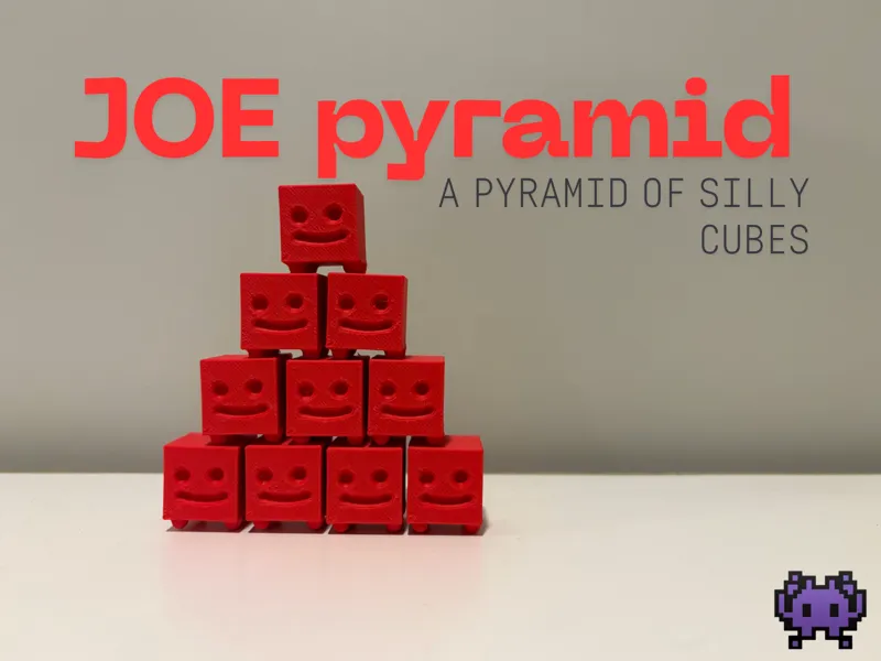 JOE pyramid | a pyramid of silly cubes