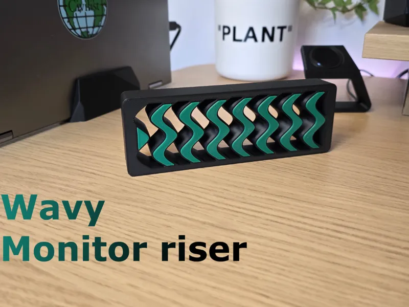 Wavy Monitor Riser - no AMS needed 