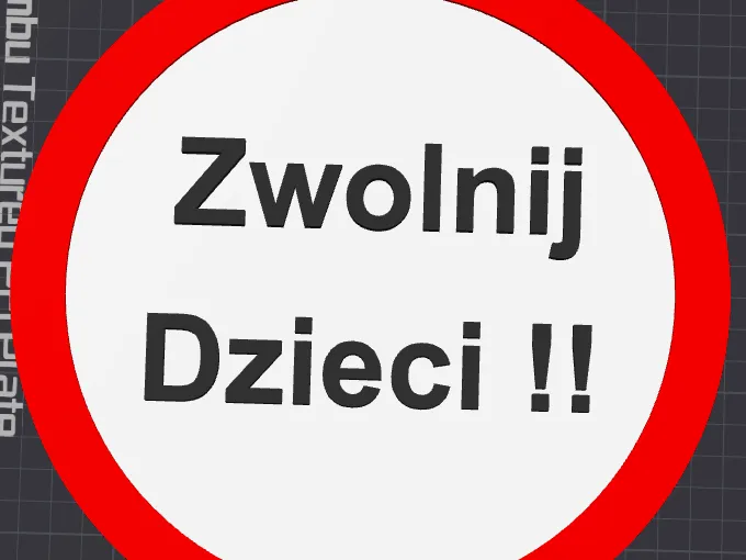 Znak Zwolnij Dzieci!!!