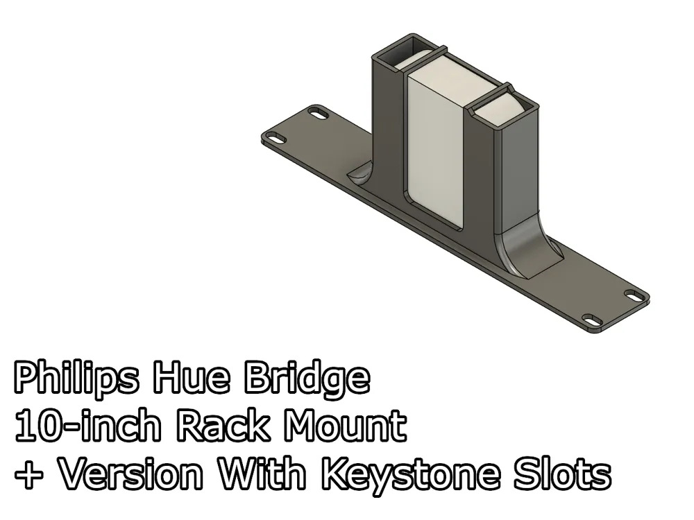 Philips Hue Bridge 10-inch Rack Mount - Free 3D Print Model - MakerWorld