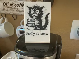 Crazy Cat Coffee Sign - Ready To Brew