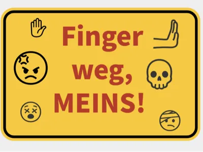 Hands off, MINE!