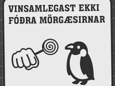 Please do not feed the penguins (sign)
