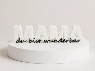 Mutter du bist wunderbar